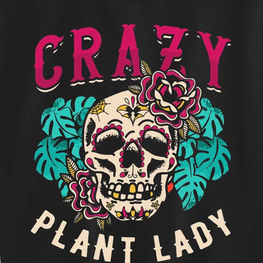 Crazy Plant Lady Garden Farmer Gardening Plants Kids Sweatshirt