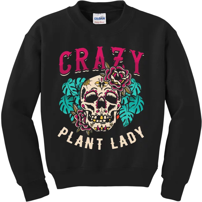 Crazy Plant Lady Garden Farmer Gardening Plants Kids Sweatshirt