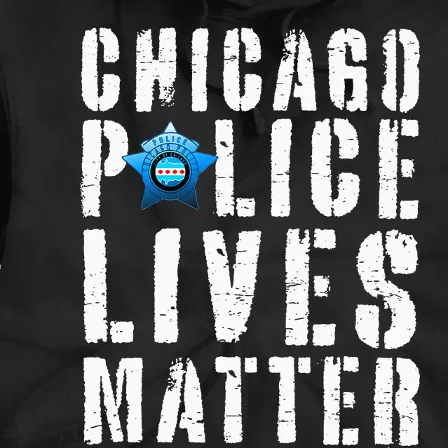 Chicago Police Lives Matter Protect Chicago Cops Tie Dye Hoodie