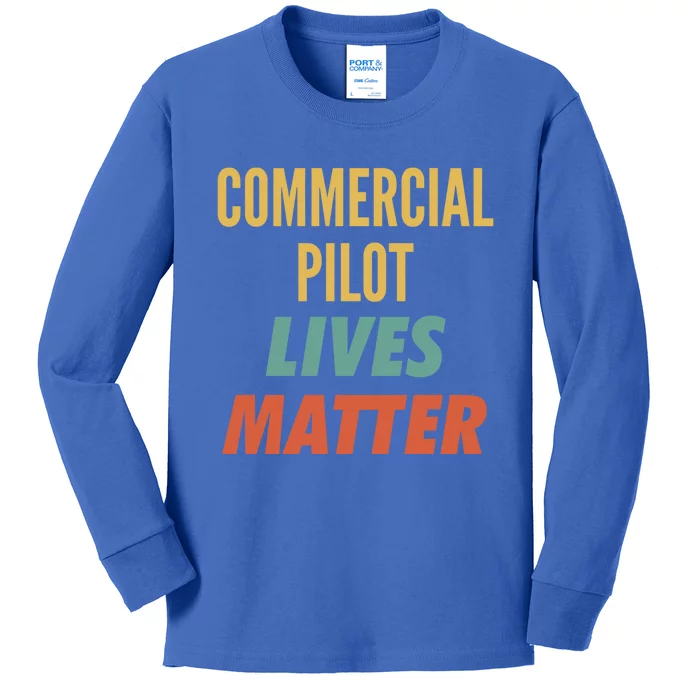 Commercial Pilot Lives Matter Gift Kids Long Sleeve Shirt