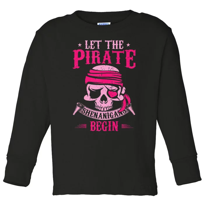 Captain Pirate Let The Pirate Shenanigans Begin Funny Toddler Long Sleeve Shirt