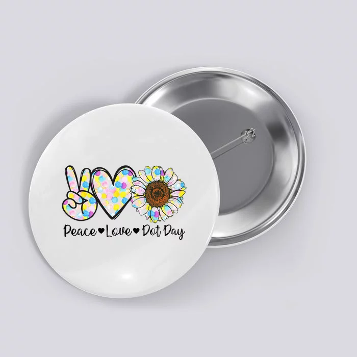 Colorful Peace Love International Dot Day Celebration Button