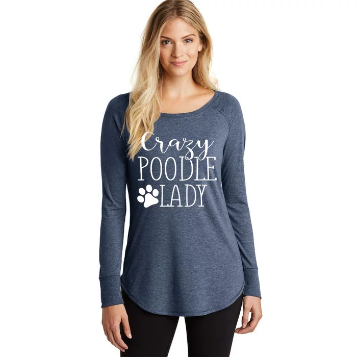 Crazy Poodle Lady Funny Poodle Gift For Poodle Lover Women's Perfect Tri Tunic Long Sleeve Shirt