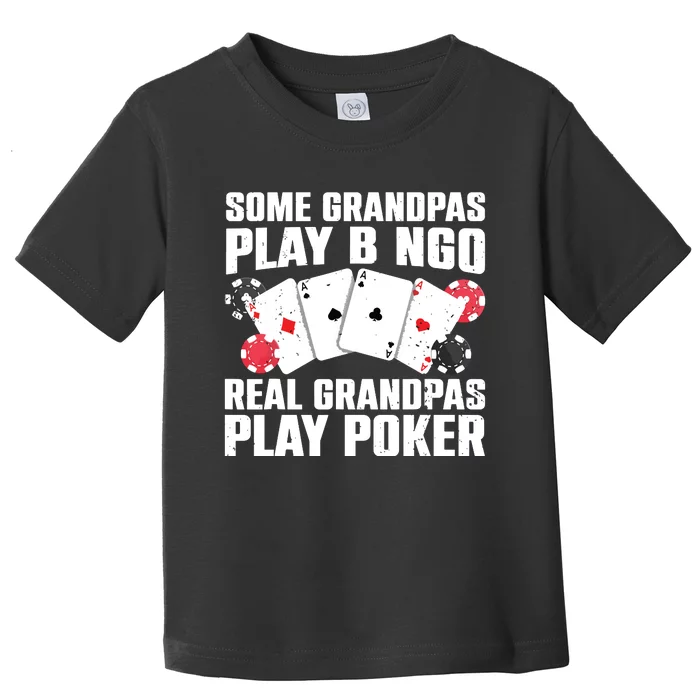 Cool Poker Lover Art For Grandpa Casino Card Gambling Toddler T-Shirt