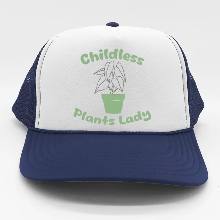 Childless Plant Lady Funny Garden Art For Women Plant Lover Trucker Hat