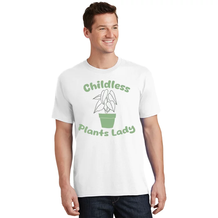 Childless Plant Lady Funny Garden Art For Women Plant Lover T-Shirt