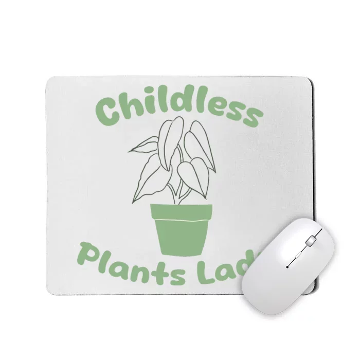 Childless Plant Lady Funny Garden Art For Women Plant Lover Mousepad