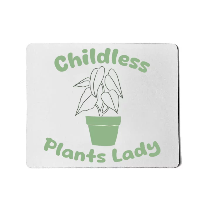 Childless Plant Lady Funny Garden Art For Women Plant Lover Mousepad