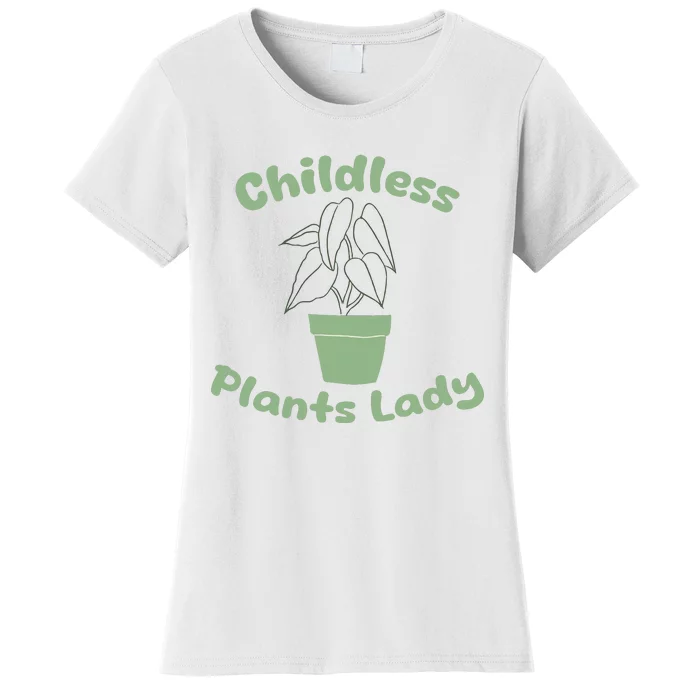 Childless Plant Lady Funny Garden Art For Women Plant Lover Women's T-Shirt