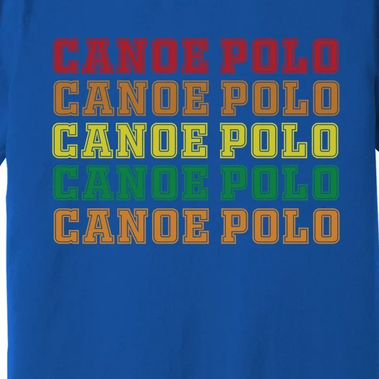 Canoe Polo Lettering Costume Love Water Sports Gift Premium T-Shirt