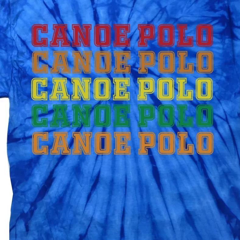 Canoe Polo Lettering Costume Love Water Sports Gift Tie-Dye T-Shirt