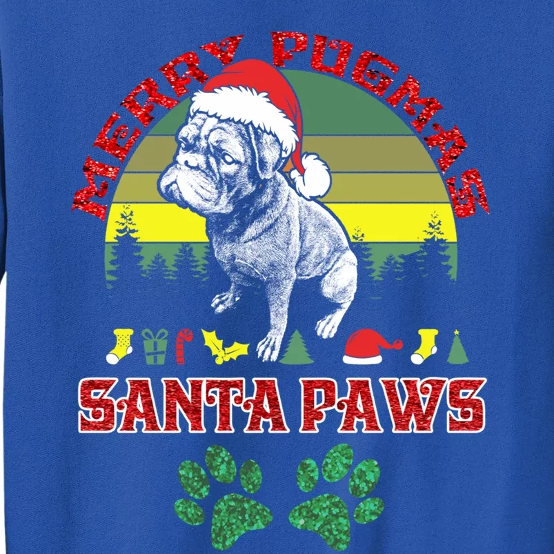 Christmas Pug Lover Merry Pugmas Santa Paws Fun Xmas Cool Gift Tall Sweatshirt