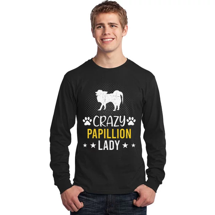 Crazy Papillion Lady Dog Lover Tall Long Sleeve T-Shirt