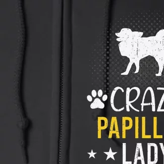 Crazy Papillion Lady Dog Lover Full Zip Hoodie