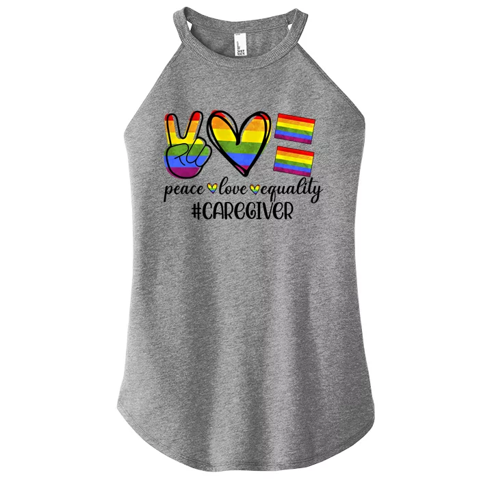 Caregiver Peace Love Equality Nursing Lover Gift Women’s Perfect Tri Rocker Tank