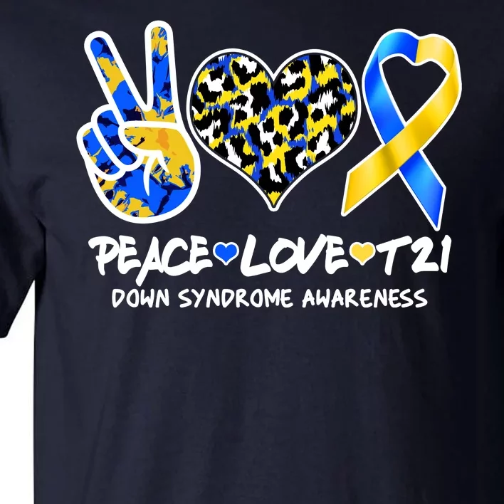 Cool Peace Love T21 Down Syndrome Awareness Support Tall T-Shirt