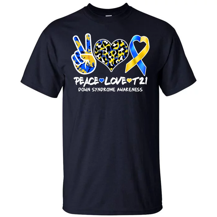 Cool Peace Love T21 Down Syndrome Awareness Support Tall T-Shirt