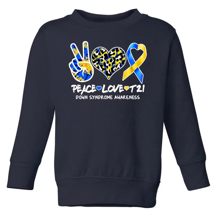 Cool Peace Love T21 Down Syndrome Awareness Support Toddler Sweatshirt