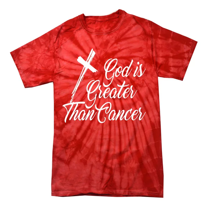 Christian Praise My God Is Greater Than Cancer For Survivor Tie-Dye T-Shirt