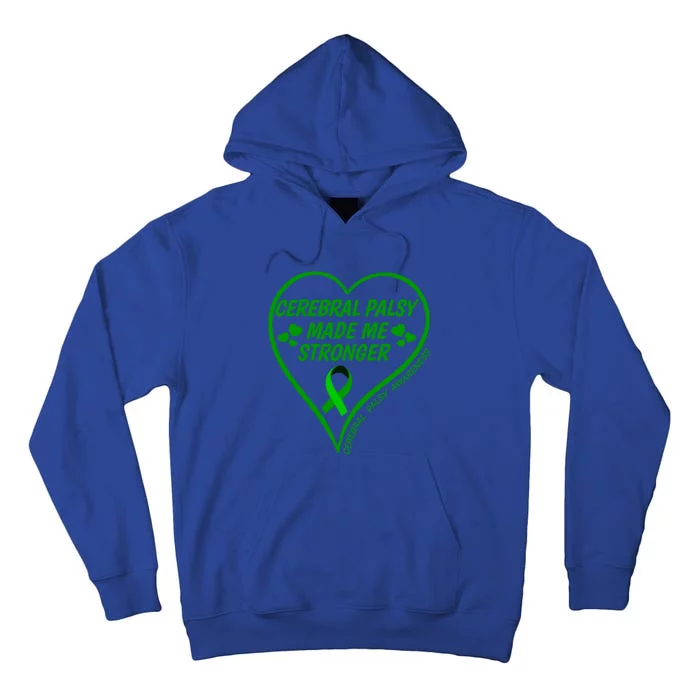 Cerebral Palsy Made Me Stronger Gift Cerebral Palsy Awareness Gift Tall Hoodie