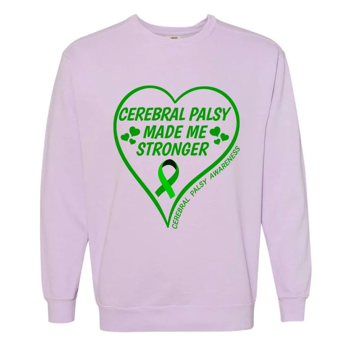 Cerebral Palsy Made Me Stronger Gift Cerebral Palsy Awareness Gift Garment-Dyed Sweatshirt