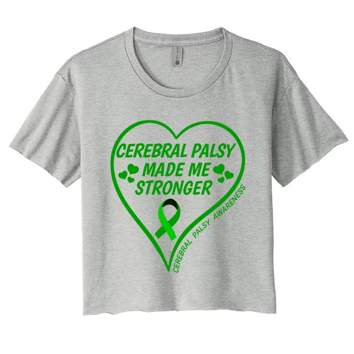 Cerebral Palsy Made Me Stronger Gift Cerebral Palsy Awareness Gift Women's Crop Top Tee