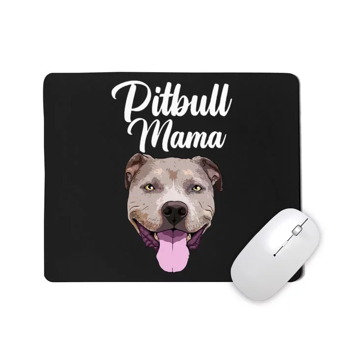 Cool Pitbull Mom For Women Mama Pitbull Owner Dog Lover Mousepad