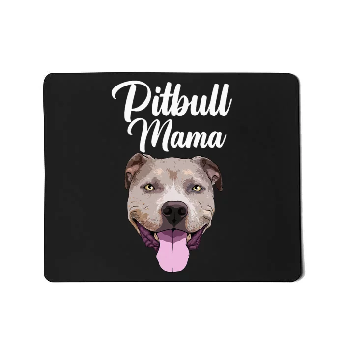 Cool Pitbull Mom For Women Mama Pitbull Owner Dog Lover Mousepad