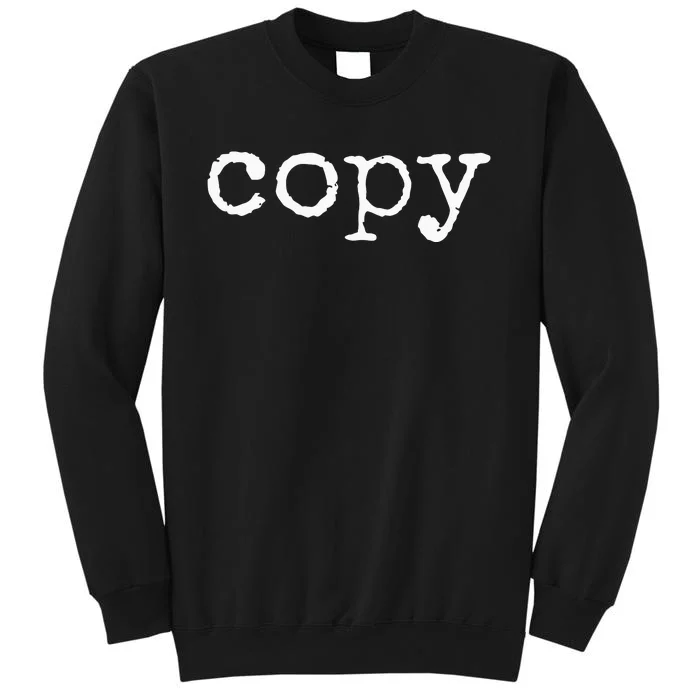 Copy Paste Matching Ctrl C Fathers Mothers Day Tall Sweatshirt