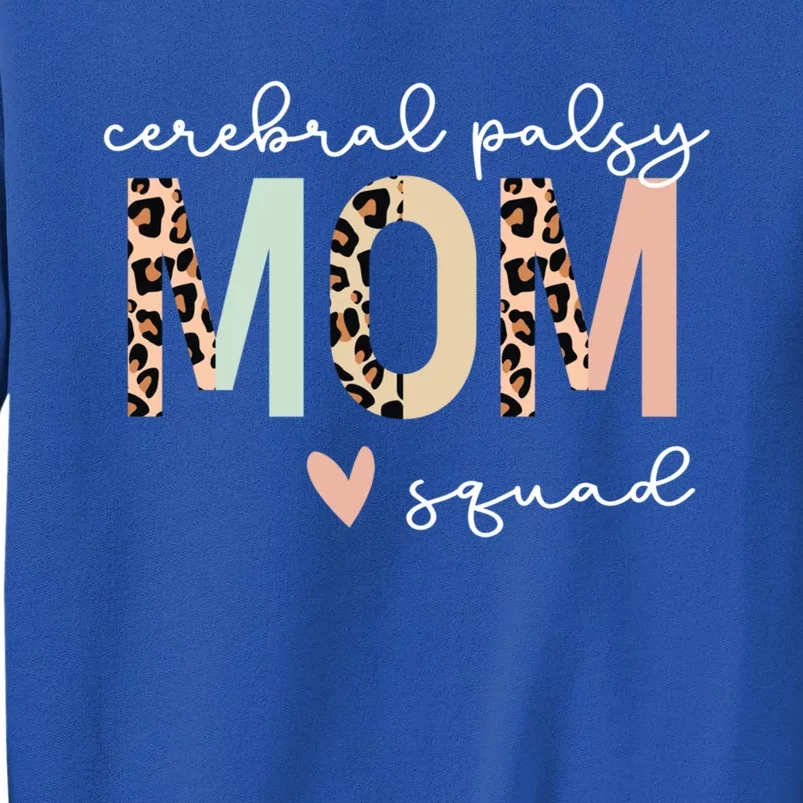 Cerebral Palsy Mom Meaningful Gift Tall Sweatshirt