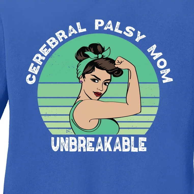 Cerebral Palsy Mom Unbreakable Proud Mom Of Cerebral Palsy Gift Ladies Long Sleeve Shirt