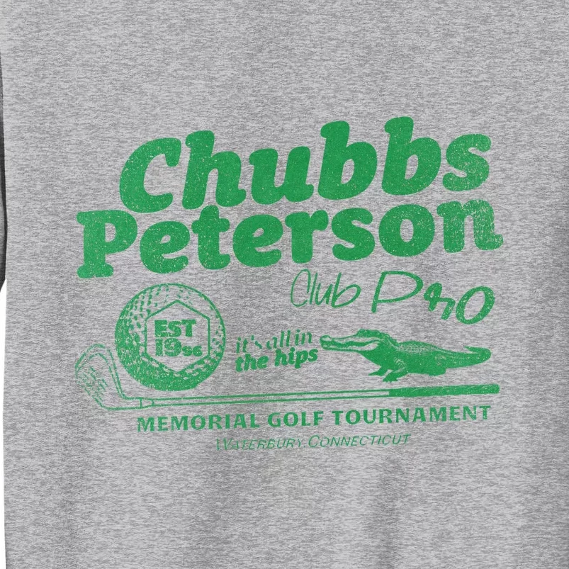 Chubbs Peterson Memorial Golf Tall Sweatshirt