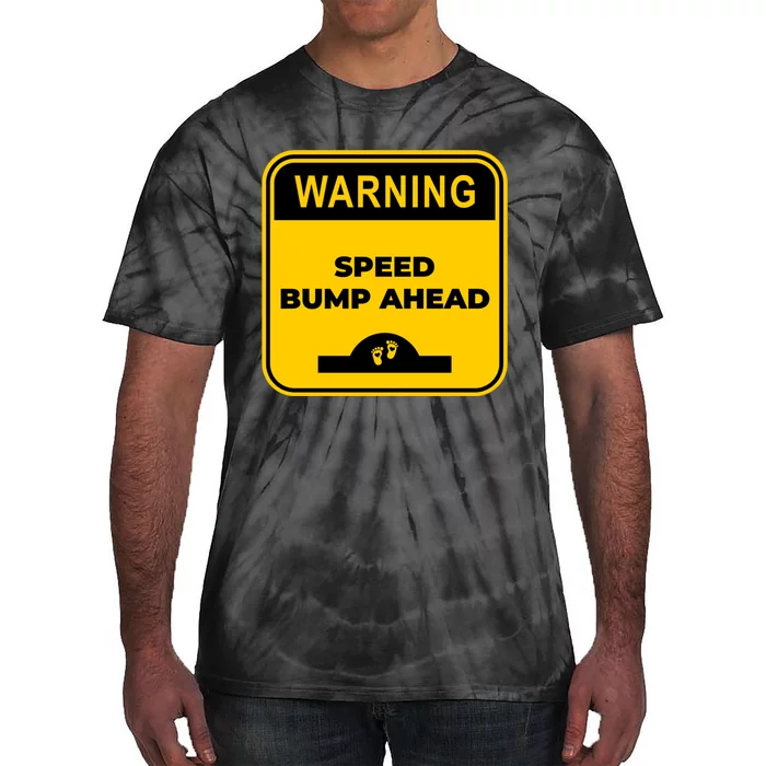 Cute Pregnant Mom Funny Warning Speed Bump Ahead Sign Tie-Dye T-Shirt