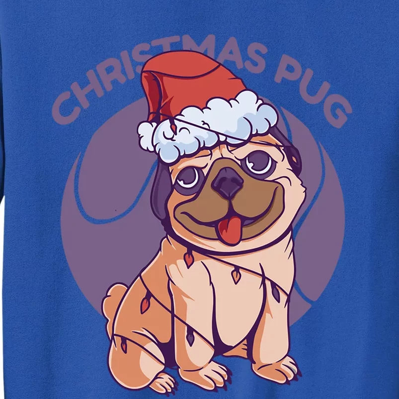 Christmas Pug Meaningful Gift Tall Sweatshirt