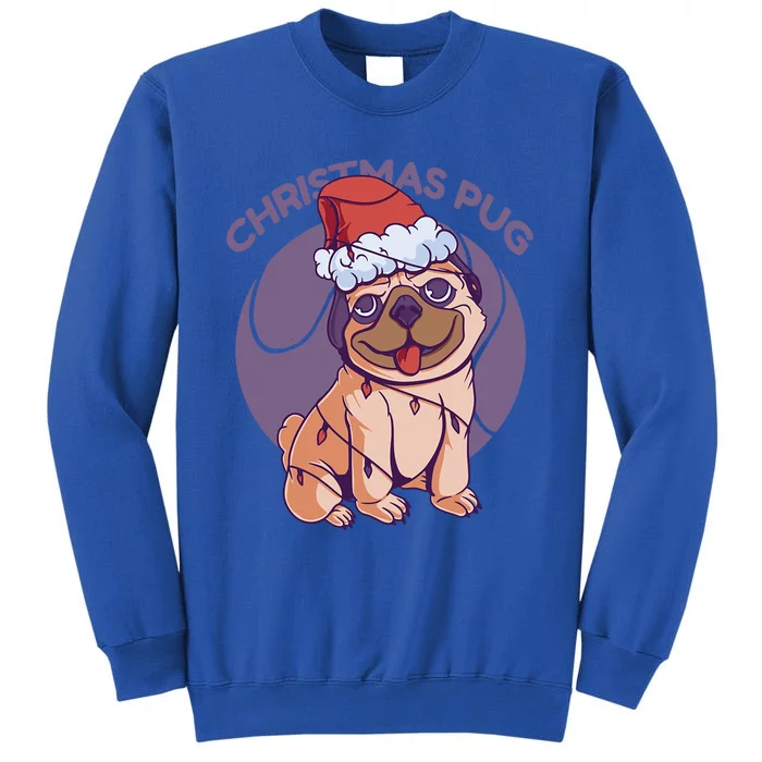 Christmas Pug Meaningful Gift Tall Sweatshirt