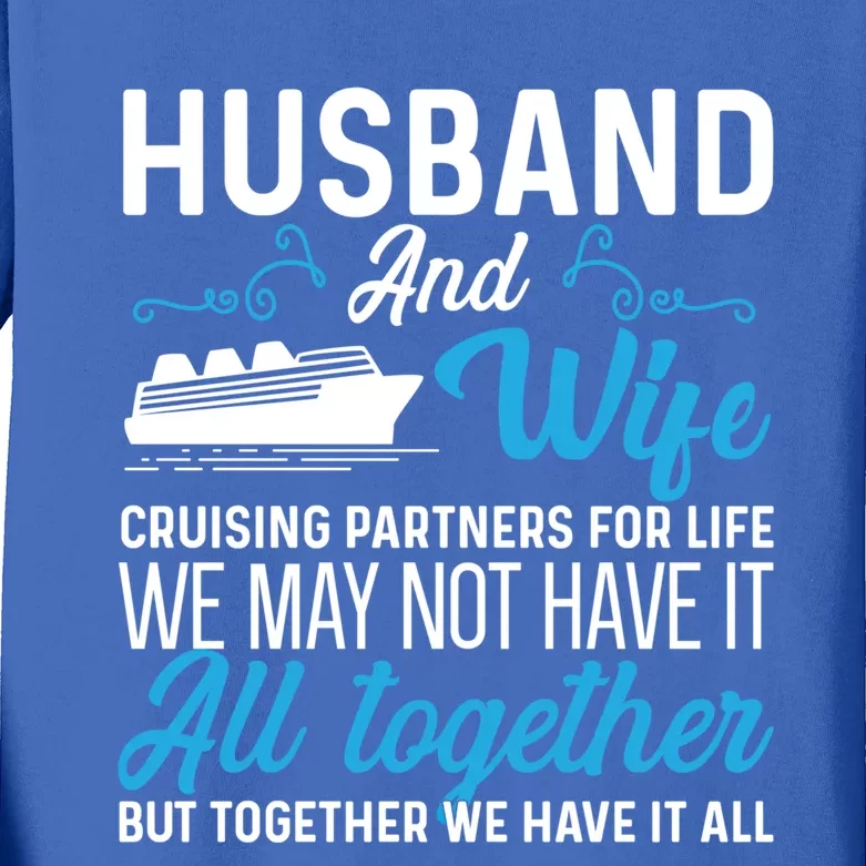 Cruising Partners Meaningful Gift Cruise Ship Husband Wife For Life Gift Kids Long Sleeve Shirt