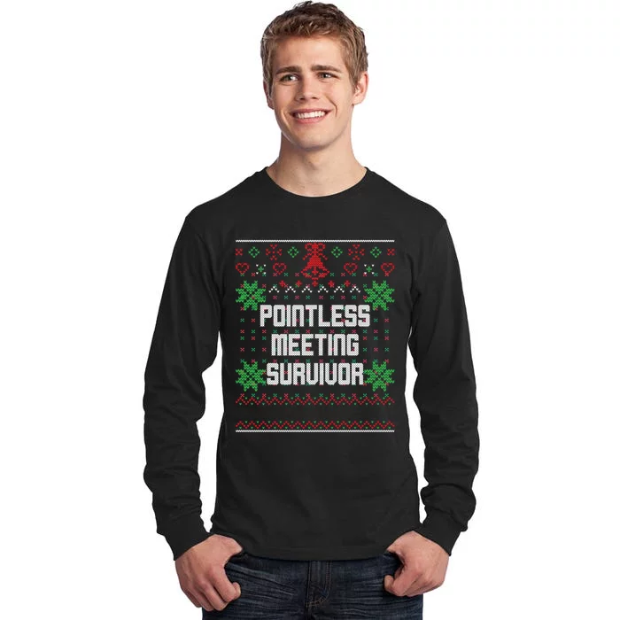 Christmas Pointless Meeting Survivor Ugly Office Tall Long Sleeve T-Shirt