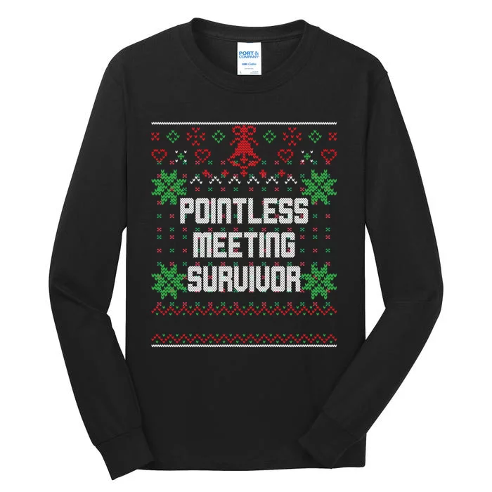 Christmas Pointless Meeting Survivor Ugly Office Tall Long Sleeve T-Shirt