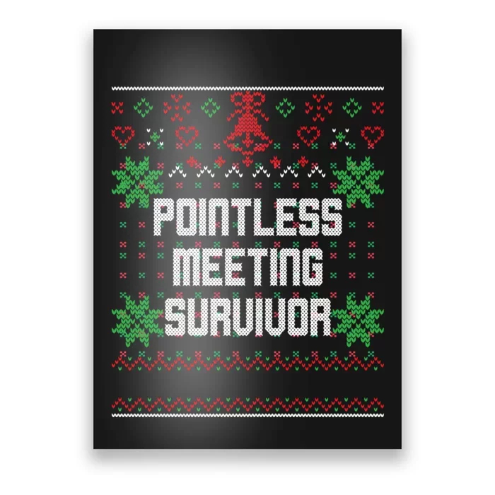 Christmas Pointless Meeting Survivor Ugly Office Poster