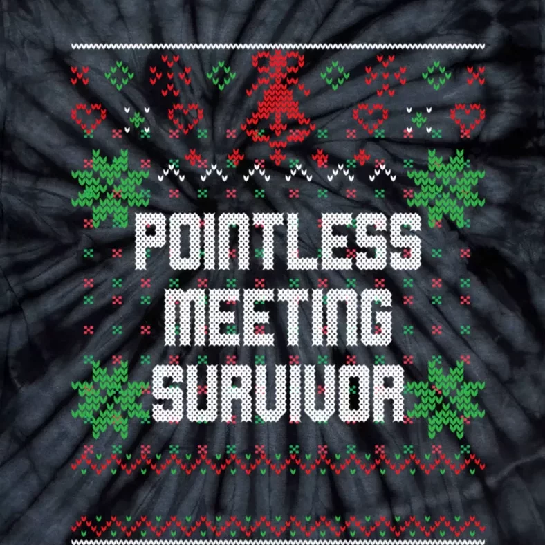 Christmas Pointless Meeting Survivor Ugly Office Tie-Dye T-Shirt