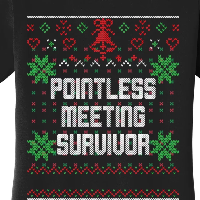 Christmas Pointless Meeting Survivor Ugly Office Women's T-Shirt