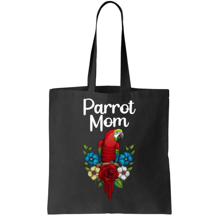 Cool Parrot Mom For Wo Girls Tropical Bird Lovers Owners Tote Bag