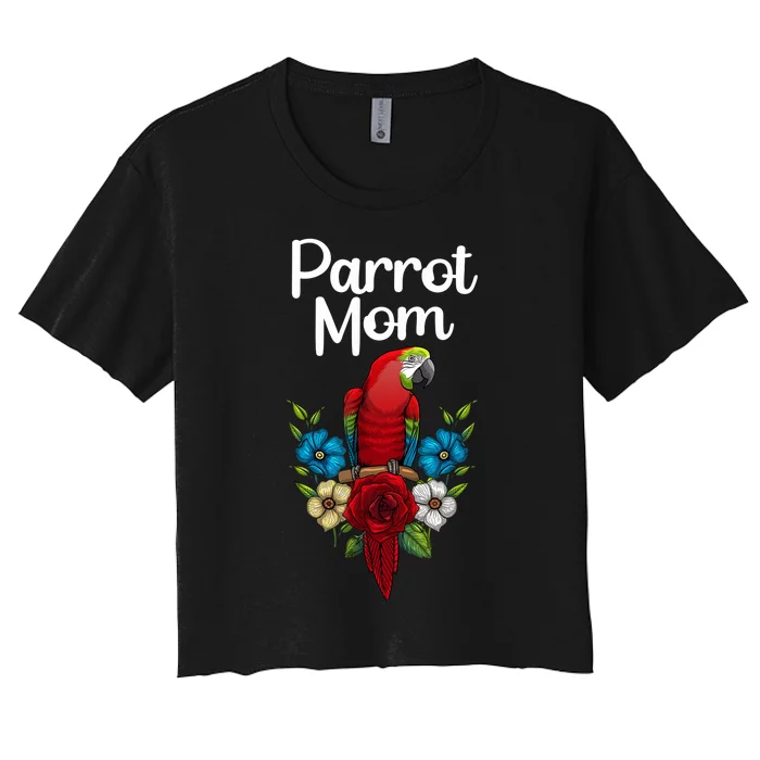 Cool Parrot Mom For Wo Girls Tropical Bird Lovers Owners Women's Crop Top Tee