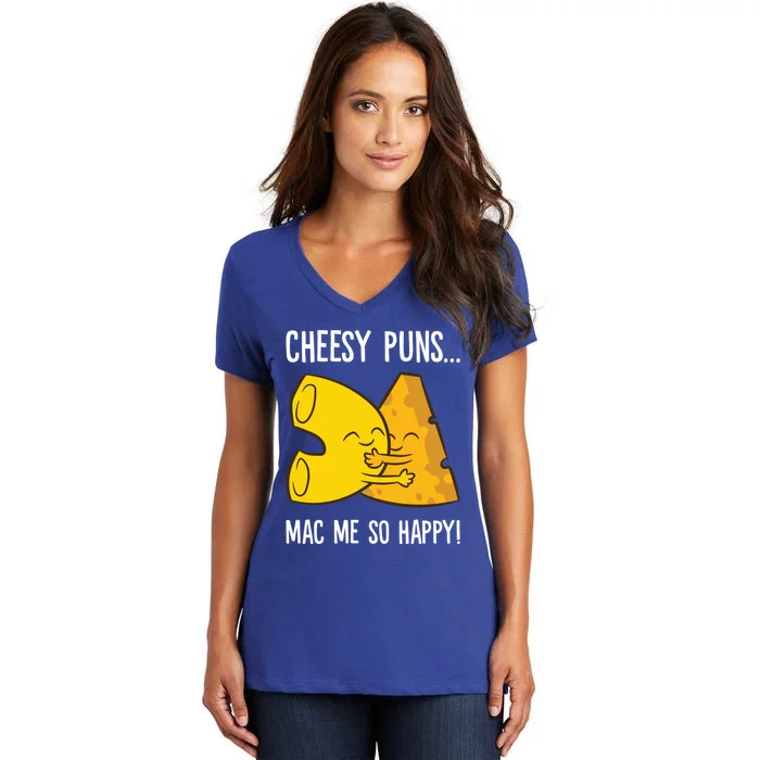 Cheesy Puns Mac Me So Happy Funny Mac And Cheese Gift Women's V-Neck T-Shirt