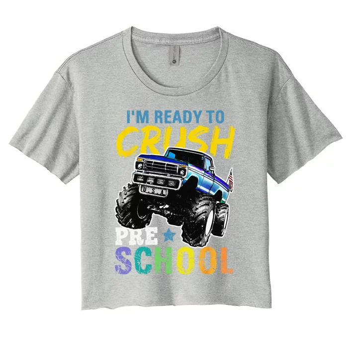 Crush Preschool Monster Truck First Day Of School Gift Women's Crop Top Tee