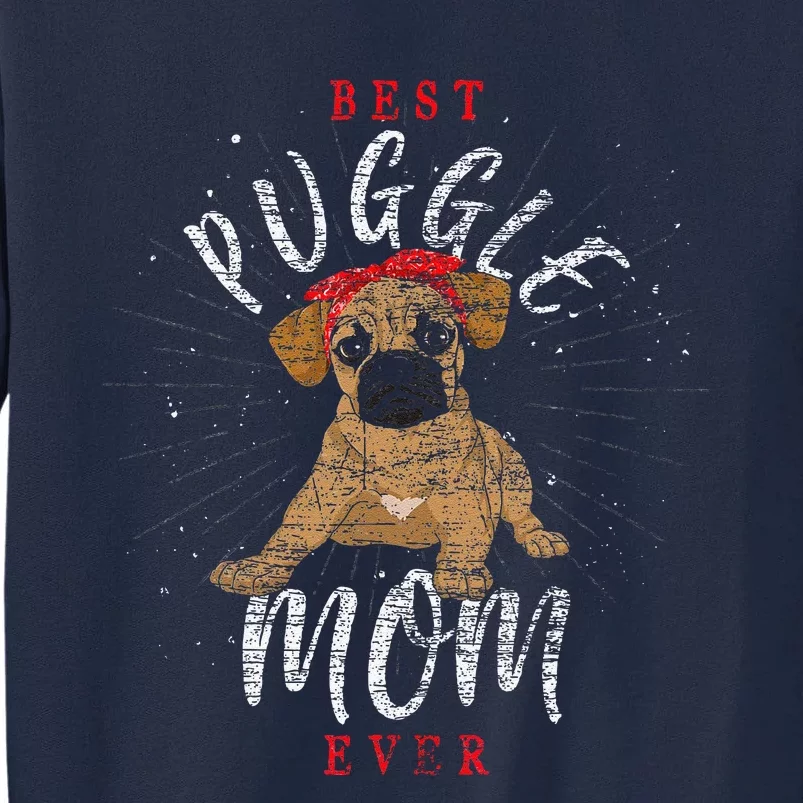 Cute Puggle Mom Mothers Day Dog Parent Dog Lover Puggle Tall Sweatshirt