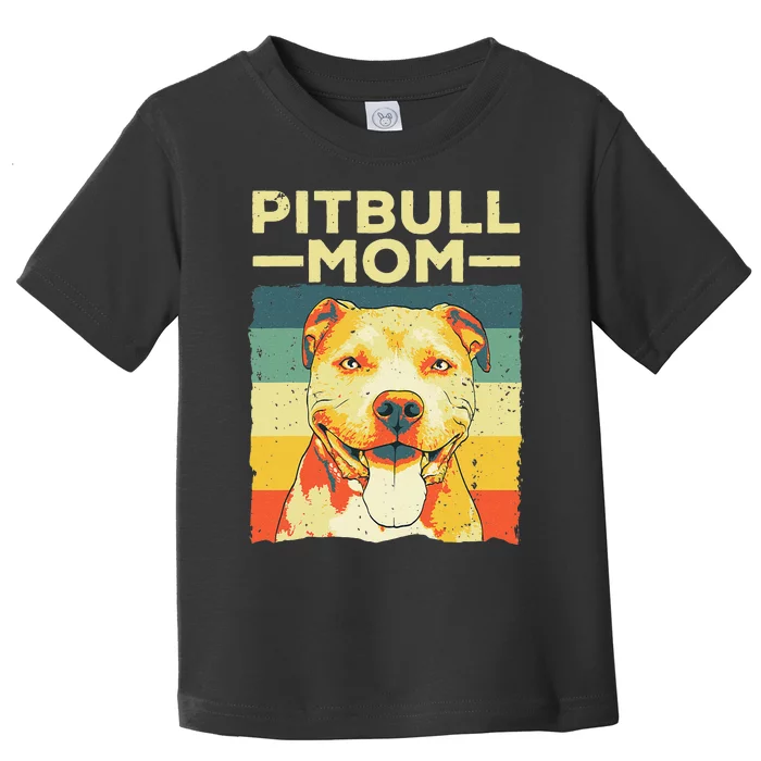 Cool Pitbull Mom For  Pitbull Owner Dog Lover Toddler T-Shirt