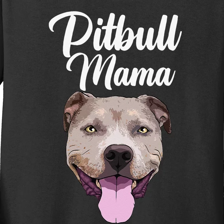 Cool Pitbull Mom For  Mama Pitbull Owner Dog Lover Kids Long Sleeve Shirt