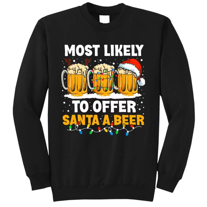 Christmas Party Most Likely To Offer Santa A Beer Funny Xmas Sweatshirt