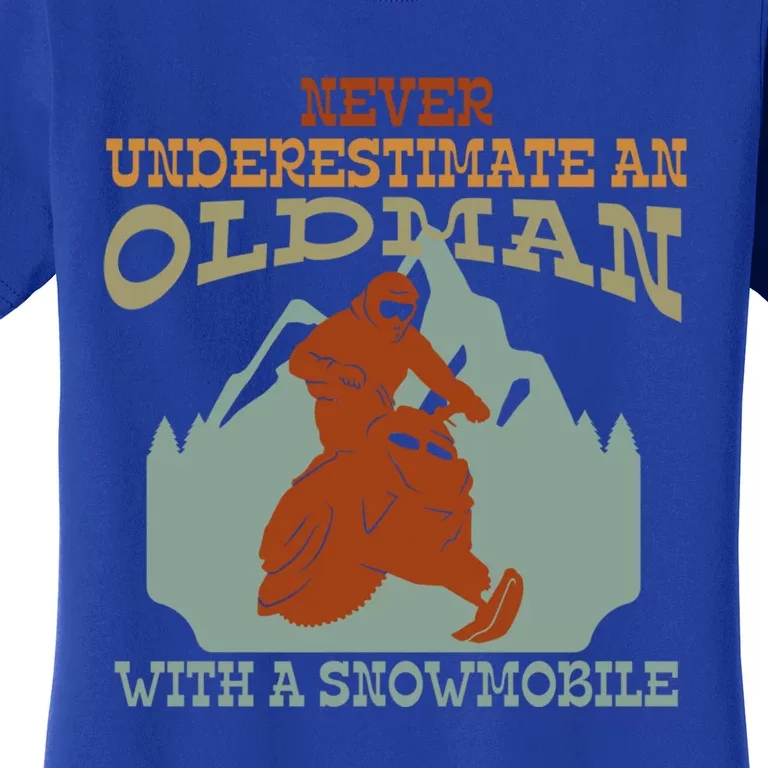 Cool Print Never Underestimate An Old With A Snowmobile Gift Women's T-Shirt